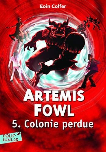 Artemis Fowl T5 : Colonie perdue