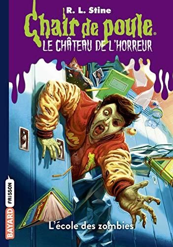 Chair de poule, Le Château de l'horreur n°4 : L'école des zombies