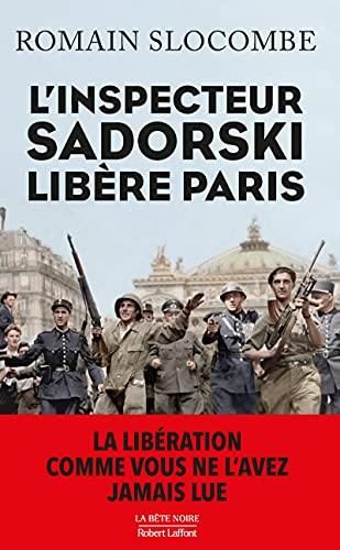 La Guerre civile T2 : L'inspecteur Sadorki libère Paris