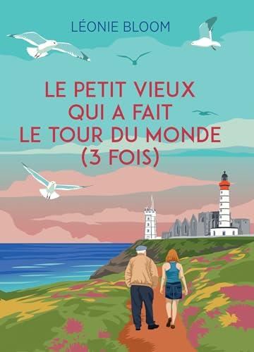 Le Petit vieux qui a fait le tour du monde (3 fois)