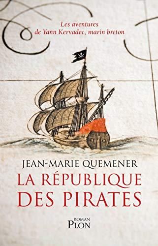 Les Aventures de Yann Kervadec, marin breton T1 : La République des pirates