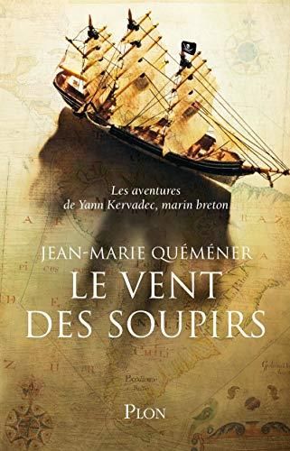Les Aventures de Yann Kervadec, marin breton T3 : Le Vent des soupirs
