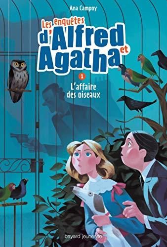 Les Enquêtes d'Alfred et Agatha T1 : L'affaire des oiseaux