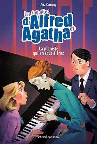 Les Enquêtes d'Alfred et Agatha T4 : Le pianiste qui en savait trop