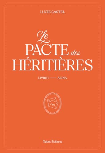 Pacte des Héritières (Le) T1