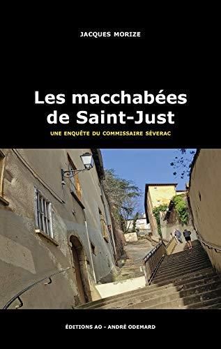 Une enquête du commissaire Séverac : Les macchabées de Saint-Just