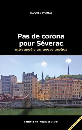 Une enquête du commissaire Séverac : Pas de corona pour Séverac