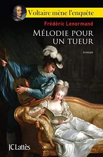 Voltaire mène l'enquête : Mélodie pour un tueur